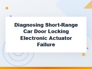 Common Signs of a Failing Car Door Lock Actuator