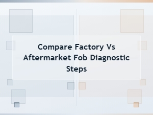 Diagnosing Factory Versus Aftermarket Key Fob Issues